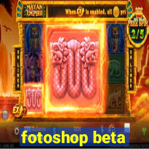 fotoshop beta